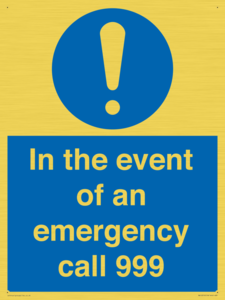 In the event of an emergency call 999